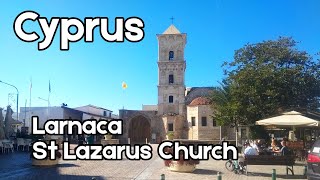 Larnaca Cyprus  Saint Lazarus Church  walking tour  4K [upl. by Nelluc]