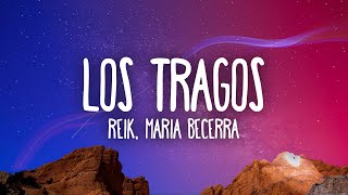 Reik Maria Becerra  Los Tragos [upl. by Maxima]