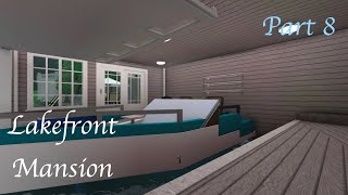 Bloxburg  Lakefront Mansion Speedbuild  Part 8 [upl. by Abana]