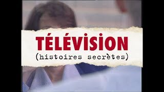 Télévision Histoires Secrètes  Documentaire entier 1996 [upl. by Dorwin]