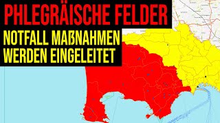 Phlegräische Felder  Notfall Maßnahmen werden eingeleitet [upl. by Nirehs]