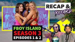 FBoyFBye  Fboy Island Season 3 on The CW Episode 1 2 Full Breakdown  Recap amp Record Podcast 301 [upl. by Hackathorn]