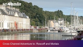 Cross Channel Adventure to Roscoff and Morlaix [upl. by Thedric785]