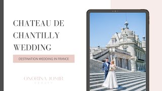 Destination Elopement Wedding in France  Chateau de Chantilly  Makeup  Hair Onorina Jomir Beauty [upl. by Fisuoy716]