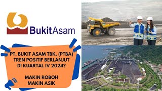 PT BUKIT ASAM TBK PTBA UPDATE KUARTAL III 2024 TREN POSITIF BERLANJUT DI KUARTAL IV 2024 [upl. by Winnick651]