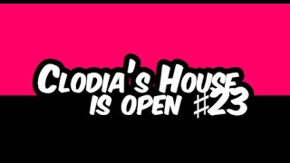 Clodias House is open 23 [upl. by Rhpotsirhc]