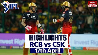 Bangalore vs Chennai Highlights RCB vs CSK Highlights  IPL Today Full Match Highlights [upl. by Lenad317]