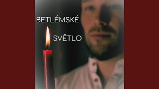 Betlémské světlo [upl. by Nnyled]