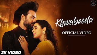 Khwabeeda Full Song Madhurima Tuli Vishal Aditya Singh  Anurag Mohn  Shrikant Tuli  SVMT Music [upl. by Eimia]