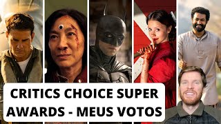 Critics Choice Super Awards 2023  Indicados e meus votos para a premiação cinema [upl. by Bui]