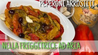 PEPERONI 🫑 🌶️🫑🌶️🫑🌶️ARROSTITI NELLA FRIGGITRICE AD ARIA CecotecOficial [upl. by Khajeh524]