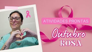 OUTUBRO ROSA  Atividades prontas para trabalhar em sala de aula [upl. by Rehteh485]