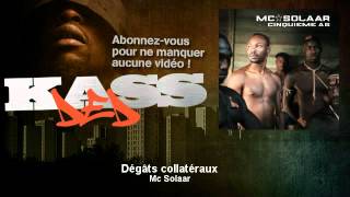 Mc Solaar  Dégâts collatéraux  Kassded [upl. by Wieche]