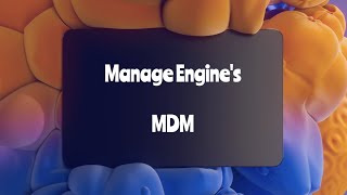 ManageEngine MDM intro  Mobile Device management  ManageEngine [upl. by Suckow]