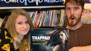 THAPPAD Trailer REACTION  Taapsee Pannu [upl. by Oderfigis]