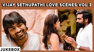 Vijay Sethupathi Love Scenes Vol 3  Vijay Sethupathi Romantic Scenes  96 Tamil Movie  Kutty Story [upl. by Buckels]