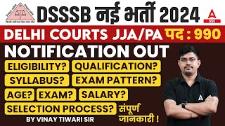 DSSSB Vacancy 2024  DSSSB JJAPA Syllabus Age Exam Pattern Salary Details [upl. by Ynnob]