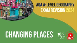 Changing Places  AQA ALevel Geography Live Revision [upl. by Anilrac588]