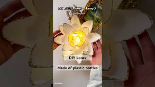 DIY Lotus lamp  How to make Lotus flower using plastic bottles [upl. by Eillo363]