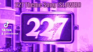 📺 227 TV Theme SLOWED slowlicious [upl. by Tristan]