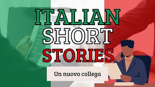 Un nuovo collega  Learn Italian with Italian Short Stories 5 [upl. by Genaro]