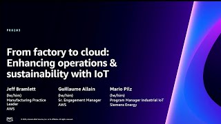 AWS reInvent 2023  From factory to cloud Enhancing operations amp sustainability with IoT PRO203 [upl. by Vivica452]