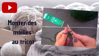 Monter des mailles au tricot [upl. by Aihseit496]