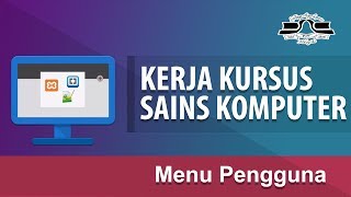 Kerja Kursus Sains Komputer SPM Bahagian 5 [upl. by Iphigenia]