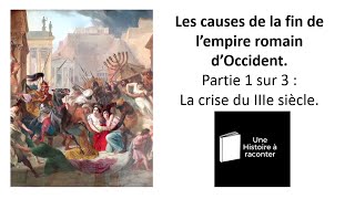 Quelles sont les causes de la chute de lempire romain  1ère partie la crise du IIIème siècle [upl. by Huei]