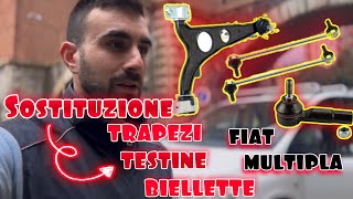 TUTORIAL SOSTITUZIONE TRAPEZIO BIELLETTA E TESTINA FIAT MULTIPLA 2009 [upl. by Oratnek]