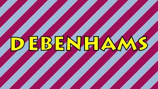 Debenhams [upl. by Selinski]