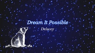 Dream It Possible  Delacey songlyrics dreamitpossible [upl. by Sheri]