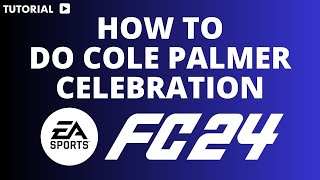 How to do cole palmer celebration FC 24 [upl. by Allecnirp573]