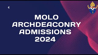 MOLO ARCHDEACONRY ADMISSIONS amp CONFIRMATION 2024  BY DIOCESAN BISHOP RT REV ANTONY M MAMBO [upl. by Khanna]