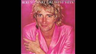 Rod Stewart Greatest Hits [upl. by Nomannic]