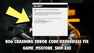 BO6 crashing error code 0x00001338 Fix gamemsstoreshipexe [upl. by Radloff]