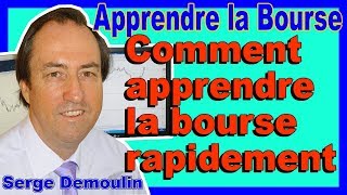 COMMENT APPRENDRE LA BOURSE RAPIDEMENT [upl. by Nirred]