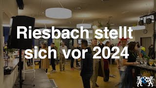 Riesbach stellt sich vor 2024 [upl. by Eaves]