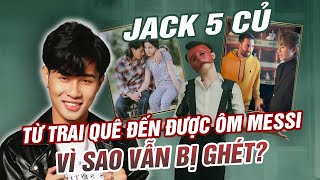 VÌ SAO NHIỀU NGƯỜI GHÉT JACK  J97 ĐẾN NHƯ VẬY [upl. by Mailliwnhoj]