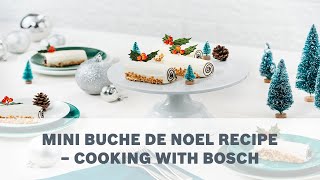 Mini Buche De Noel Recipe  Cooking with Bosch [upl. by Artkele782]