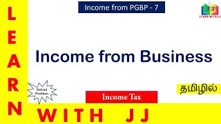 Computation of Business Income  Part 7 in Tamil  Income from Business in Tamil [upl. by Bum]