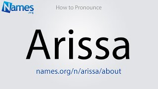 How to Pronounce Arissa [upl. by Ennis]