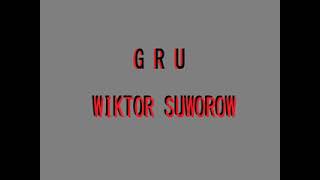 010 Wiktor Suworow  GRU [upl. by Hellene]