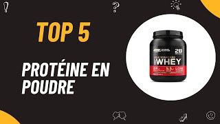 Les 5 Meilleure Protéine en Poudre pour Prendre du Muscle 2024 [upl. by Weidman602]