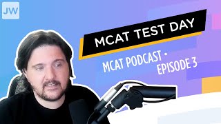 MCAT Test Day Tips  Jack Westin MCAT Podcast Episode 3 [upl. by Airehc25]