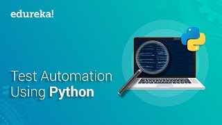 Test Automation Using Python  Selenium Webdriver Tutorial With Python  Selenium Training  Edureka [upl. by Iinde493]