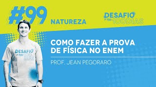 Desafio100dias  Como fazer a prova de Física no ENEM  Prof Jean Pegoraro [upl. by Keyser587]