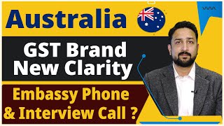 Australia GST Brand New Clarity I Embassy Interview amp Phone I Australia Study Visa Updates 24 [upl. by Ravel175]