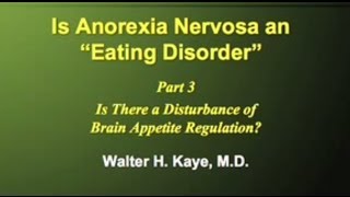 Disturbance of Brain Appetite Regulation amp Anorexia Part 3 of 3 [upl. by Ugo909]