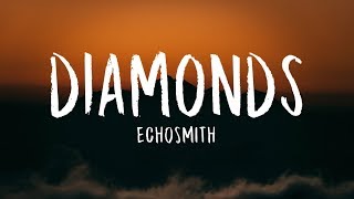 Echosmith  Diamonds Lyrics [upl. by Suiramad653]